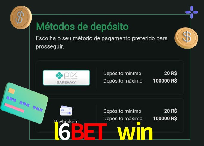 O cassino l6bet win oferece uma grande variedade de métodos de pagamento