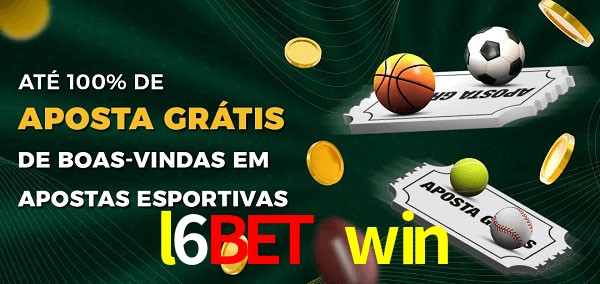 l6bet win Ate 100% de Aposta Gratis